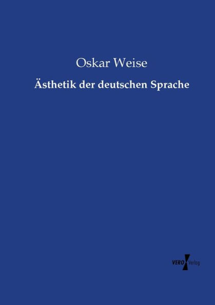 Ästhetik der deutschen Sprache