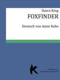 Title: FOXFINDER, Author: Dawn King