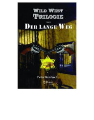 Title: Der lange Weg, Author: Peter Rentzsch