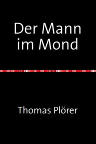 Title: Der Mann im Mond, Author: Thomas Plörer