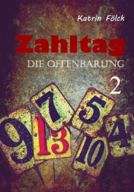 Title: Zahltag: Die Offenbarung, Teil 2, Author: Katrin Fölck