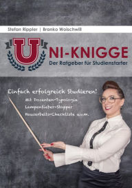 Title: Uni-Knigge: Einfach erfolgreich studieren., Author: Stefan Rippler