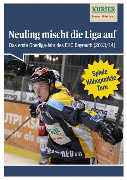 Neuling mischt die Liga auf: Das erste Oberliga-Jahr des EHC Bayreuth (Saison 2013/14)
