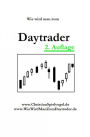 Wie wird man zum Daytrader: Ausbildung,Forex,Devisen, Daytrading,Indizes