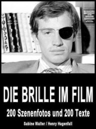 Title: Die Brille im Film, Author: Henry Hagenfall