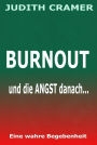 BURNOUT: und die Angst danach...