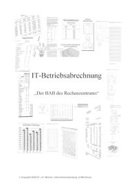 Title: IT-Betriebsabrechnung: Der BAB des Rechenzentrums - Teil I, Author: Jochen K. Michels