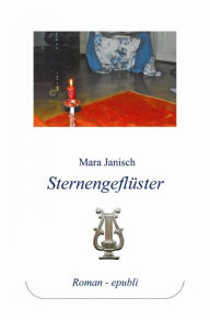 Title: Sternengeflüster: Jenseits des Hör- und Sehbaren, Author: Mara Janisch