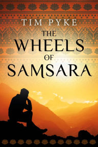 Title: The Wheels of Samsara, Author: Tim Pyke