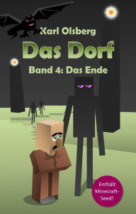 Title: Das Dorf Band 4: Das Ende, Author: Karl Olsberg