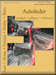 Title: Lackstift & Co. Teil II: Autoleder + Alcantara, Author: Karl Fottner