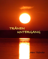 Title: Tränenuntergang, Author: Herr Thönder