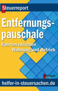 Title: Entfernungspauchale: Fahrten zwischen Wohnung und Betrieb, Author: Friedrich Borrosch