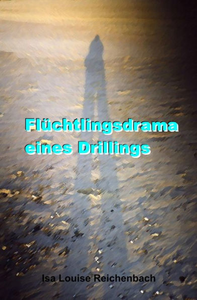 Flüchtlingsdrama eines Drillings