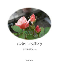 Title: Liebe Familie 9: Kindersegen, Author: Linda Fischer