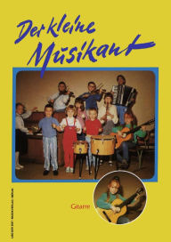 Title: Der kleine Musikant: Gitarre, Author: Martin Rätz