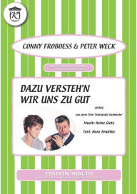 Title: Dazu versteh'n wir uns zu gut, Author: Conny Froboess