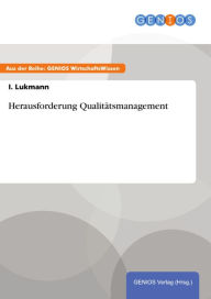Title: Herausforderung Qualitätsmanagement, Author: I. Lukmann
