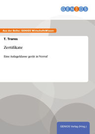Title: Zertifikate: Eine Anlageklasse gerät in Verruf, Author: T. Trares