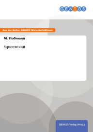 Title: Squeeze-out, Author: M. Floßmann