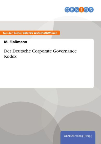 Der Deutsche Corporate Governance Kodex