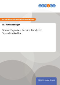 Title: Senior Experten Service für aktive Vorruheständler, Author: M. Rinkenburger