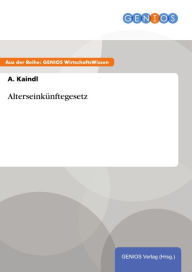Title: Alterseinkünftegesetz, Author: A. Kaindl