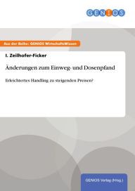 Title: Änderungen zum Einweg- und Dosenpfand: Erleichtertes Handling zu steigenden Preisen?, Author: I. Zeilhofer-Ficker