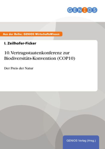 10. Vertragsstaatenkonferenz zur Biodiversitäts-Konvention (COP10): Der Preis der Natur