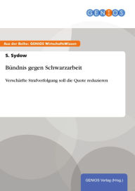 Title: Bündnis gegen Schwarzarbeit: Verschärfte Strafverfolgung soll die Quote reduzieren, Author: S. Sydow