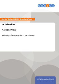 Title: Geothermie: Günstiger Ökostrom lockt nach Island, Author: A. Schneider