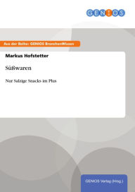 Title: Süßwaren: Nur Salzige Snacks im Plus, Author: Markus Hofstetter