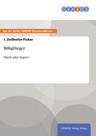 Title: Billigflieger: Fluch oder Segen ?, Author: I. Zeilhofer-Ficker