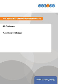 Title: Corporate Bonds, Author: M. Floßmann