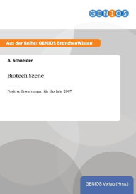 Title: Biotech-Szene: Positive Erwartungen für das Jahr 2007, Author: A. Schneider