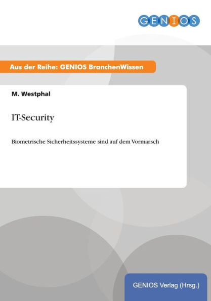 IT-Security: Biometrische Sicherheitssysteme sind auf dem Vormarsch