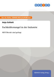 Title: Fachkräftemangel in der Industrie: MINT-Berufe sind gefragt, Author: Anja Schlatt