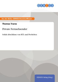 Title: Private Fernsehsender: Solide Abschlüsse von RTL und ProSieben, Author: Thomas Trares