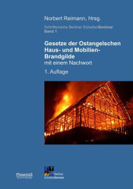 Title: Gesetze der Ostangelschen Haus- und Mobilien-Brandgilde: mit einem Nachwort, Author: Norbert Reimann