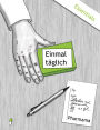 Einmal täglich - Essentials