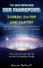 Die 60er - Zahlen, Daten und Fakten des TSV 1860 München: Von Martin Max, Rudolf Brunnenmeier und Harald Cerny - Tore und viel mehr der Elf von der Grünwalder Straße