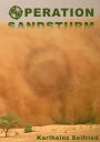Operation Sandsturm: Carlo Trilogie Teil 2