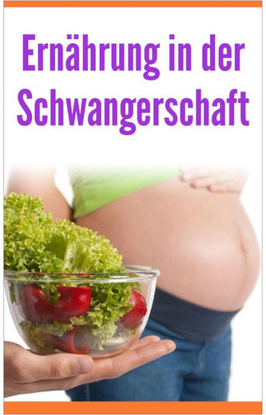 Ernährung in der Schwangerschaft