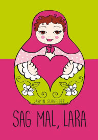 Title: Sag mal, Lara: Eine mörderische Diät, Author: Jasmin Schneider