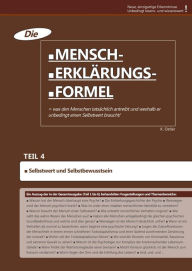 Title: Die Mensch-Erklärungsformel (Teil 4): Was den Menschen tatsächlich antreibt und weshalb er unbedingt einen Selbstwert braucht!, Author: K. Ostler