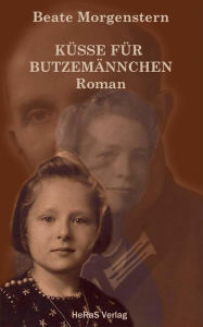 Title: Küsse für Butzemännchen, Author: Beate Morgenstern