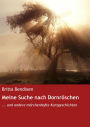 Meine Suche nach Dornröschen: ... und andere märchenhafte Kurzgeschichten
