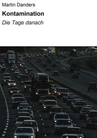 Title: Kontamination: Die Tage danach, Author: Martin Danders