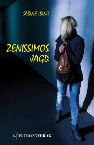 Title: Zenissimos Jagd, Author: Sabine Ibing