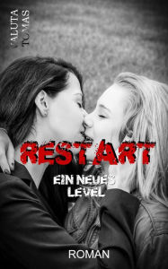 Title: Restart: Ein neues Level, Author: Valuta Tomas